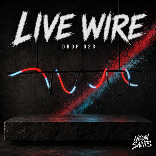 LIVE WIRE campaign artwork — Neon Saints DROP 023